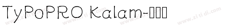 TyPoPRO Kalam字体转换